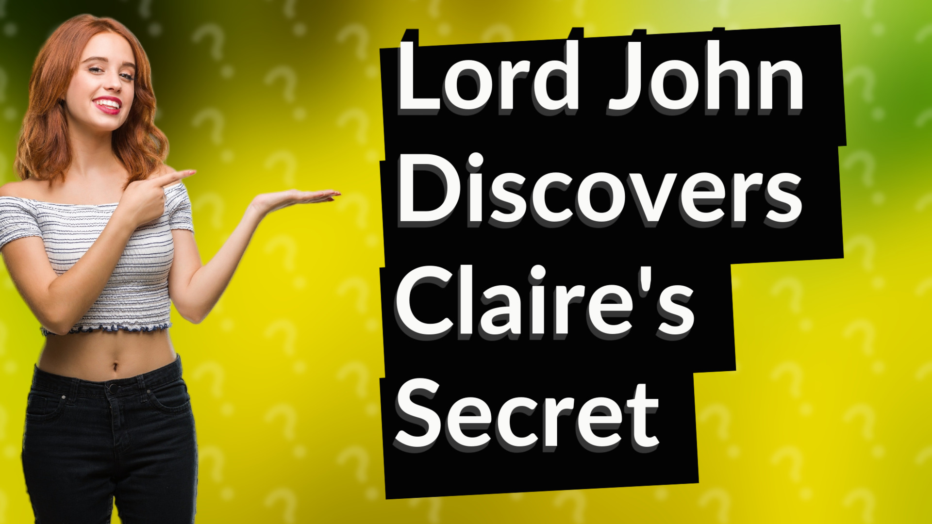 Lord John Discovers Claire's Secret