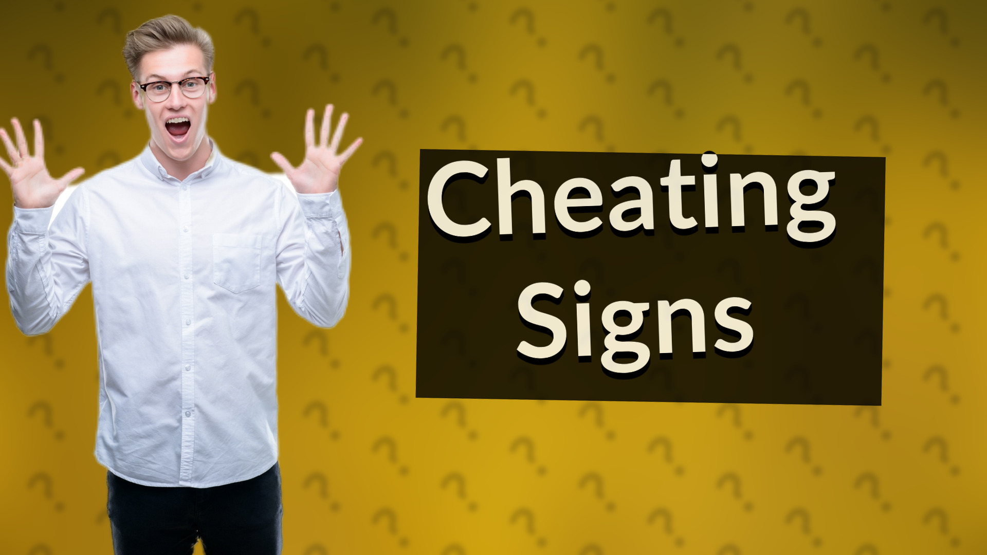 Cheating Signs