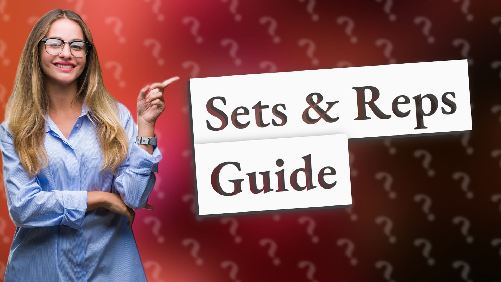 Sets & Reps Guide