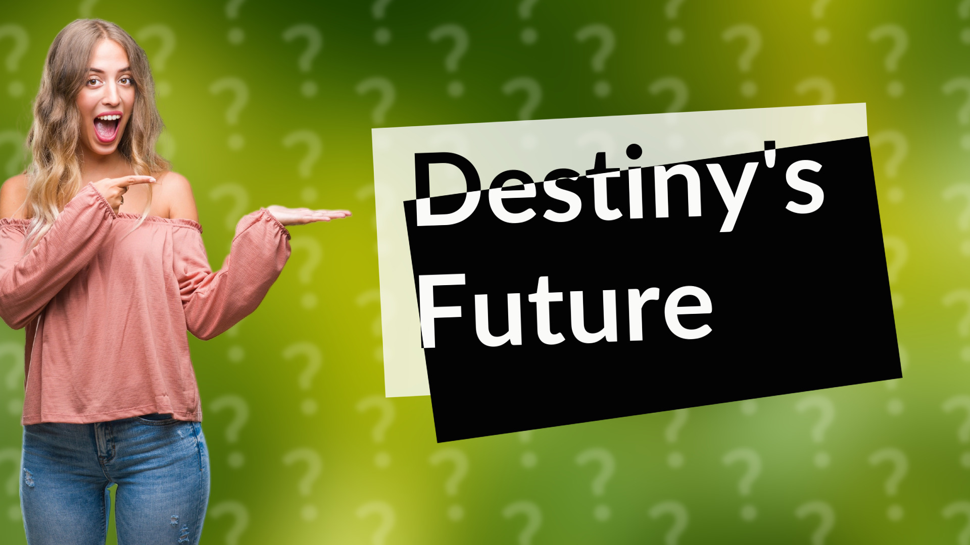 Destiny's Future