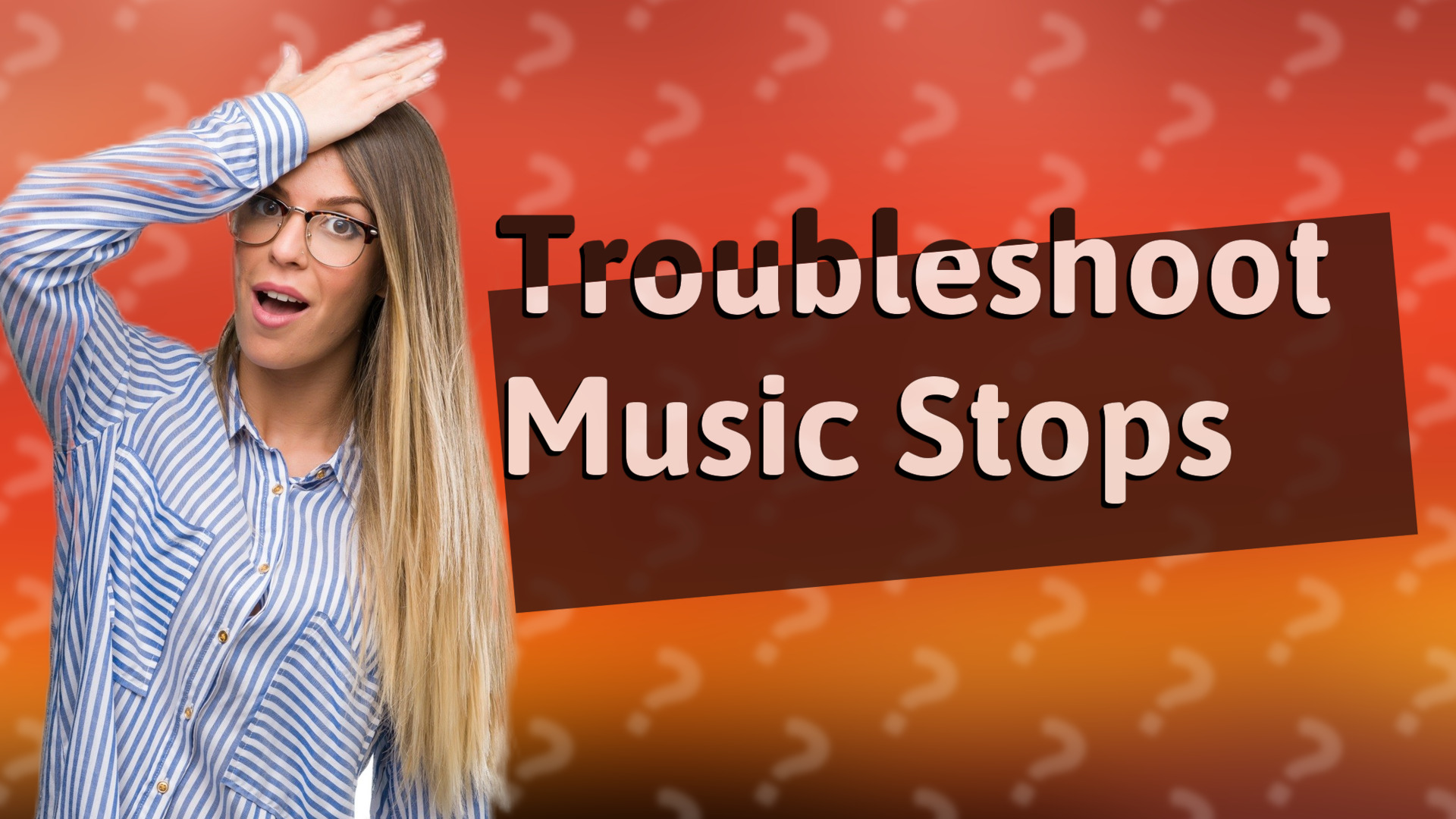 Troubleshoot Music Stops