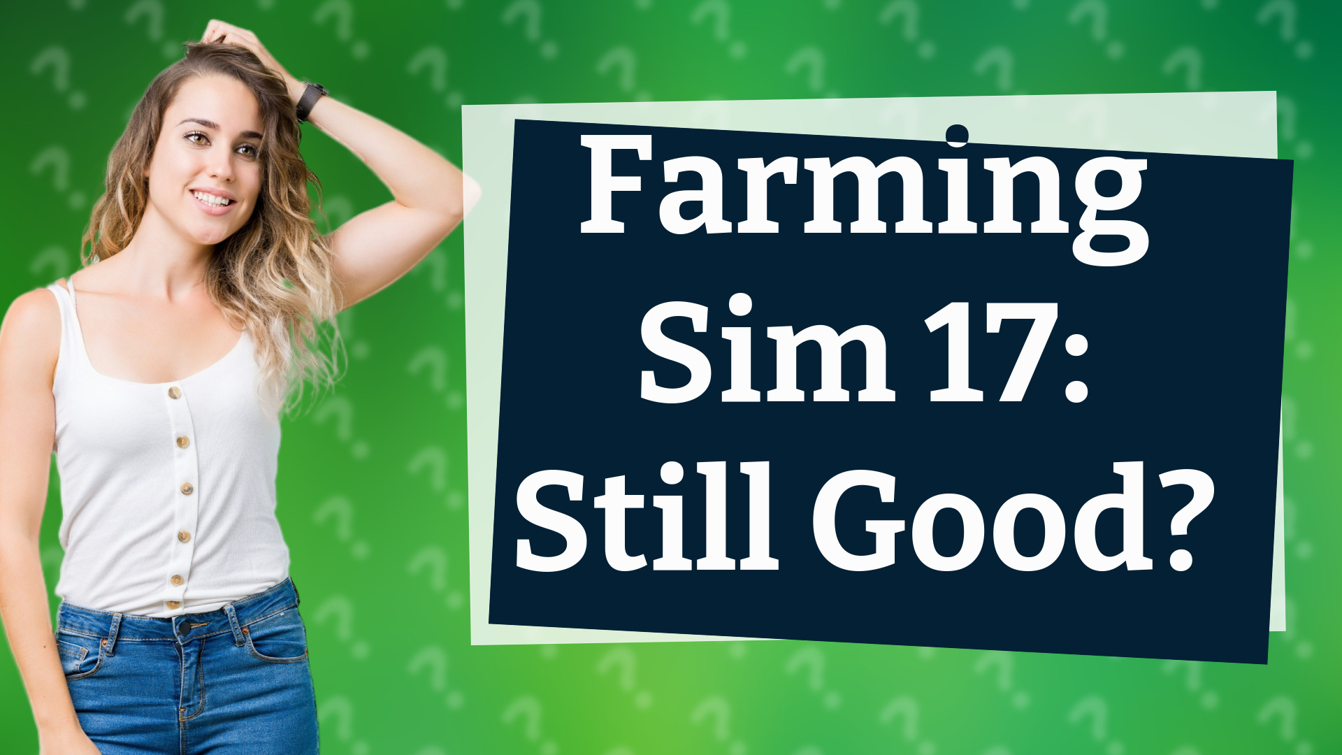 Farming Sim 17: Still Good?