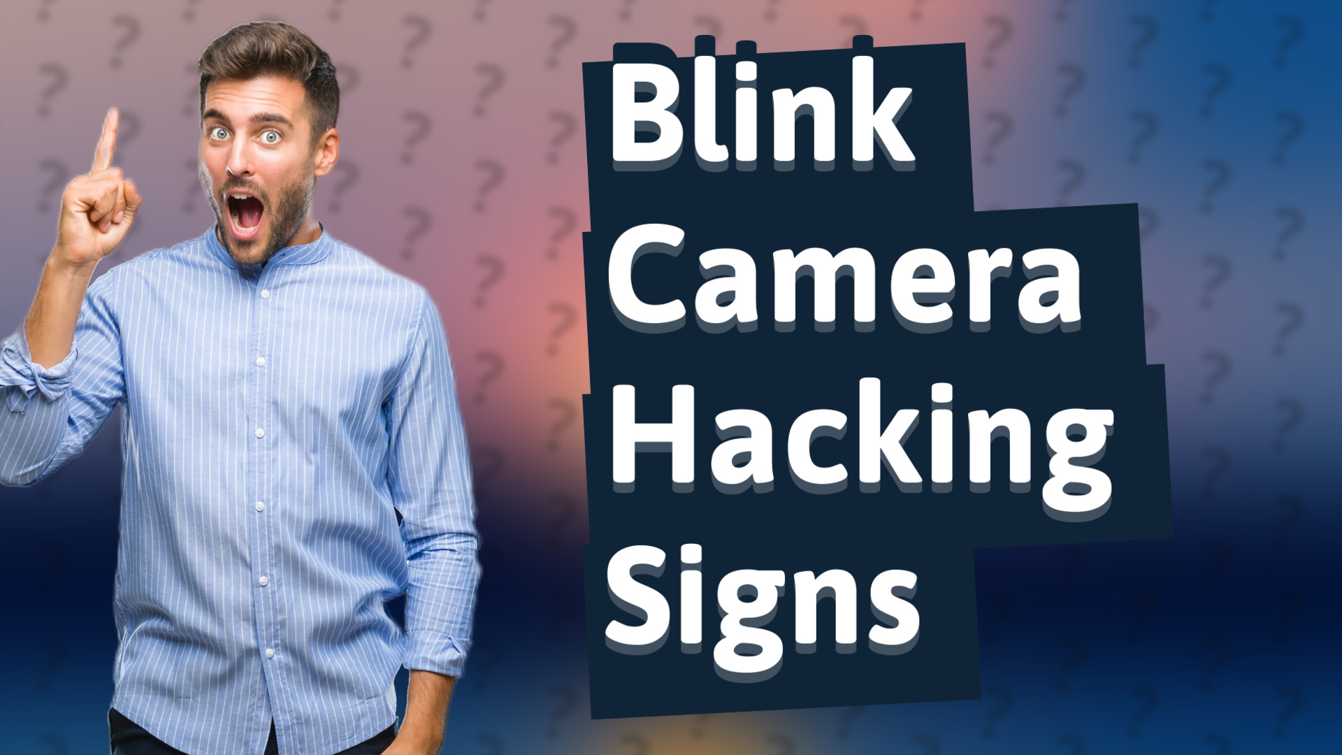 Blink Camera Hacking Signs