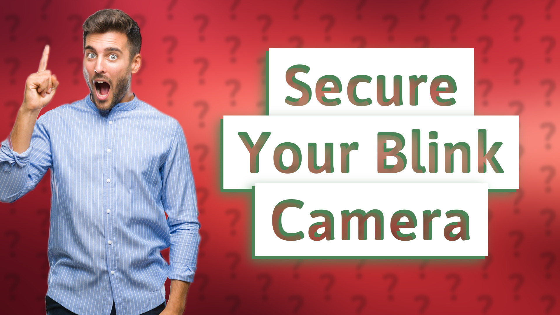 Secure Your Blink Camera